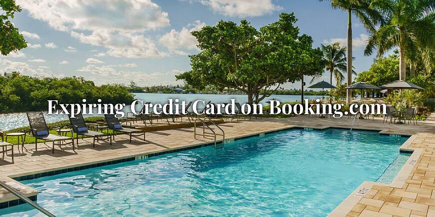 Booking.com订房后信用卡过期或换发?防止订单被取消的完整自救攻略 Booking.com订房后信用卡过期或换发?防止订单被取消的完整自救攻略